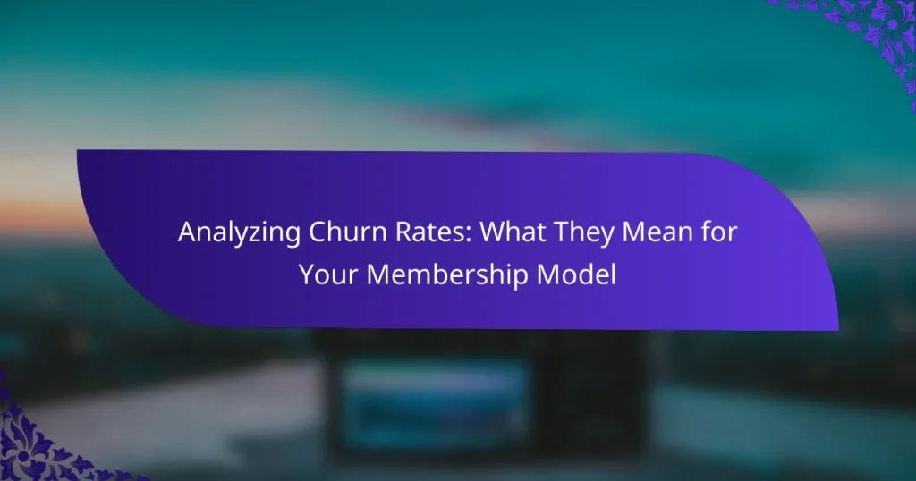 Analyzing Churn Rates: What They Mean for Your Membership Model