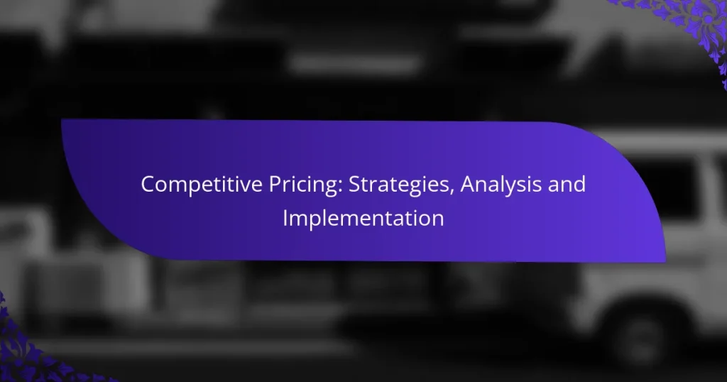 Competitive Pricing: Strategies, Analysis and Implementation