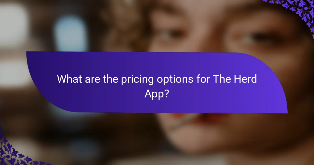 What are the pricing options for The Herd App?