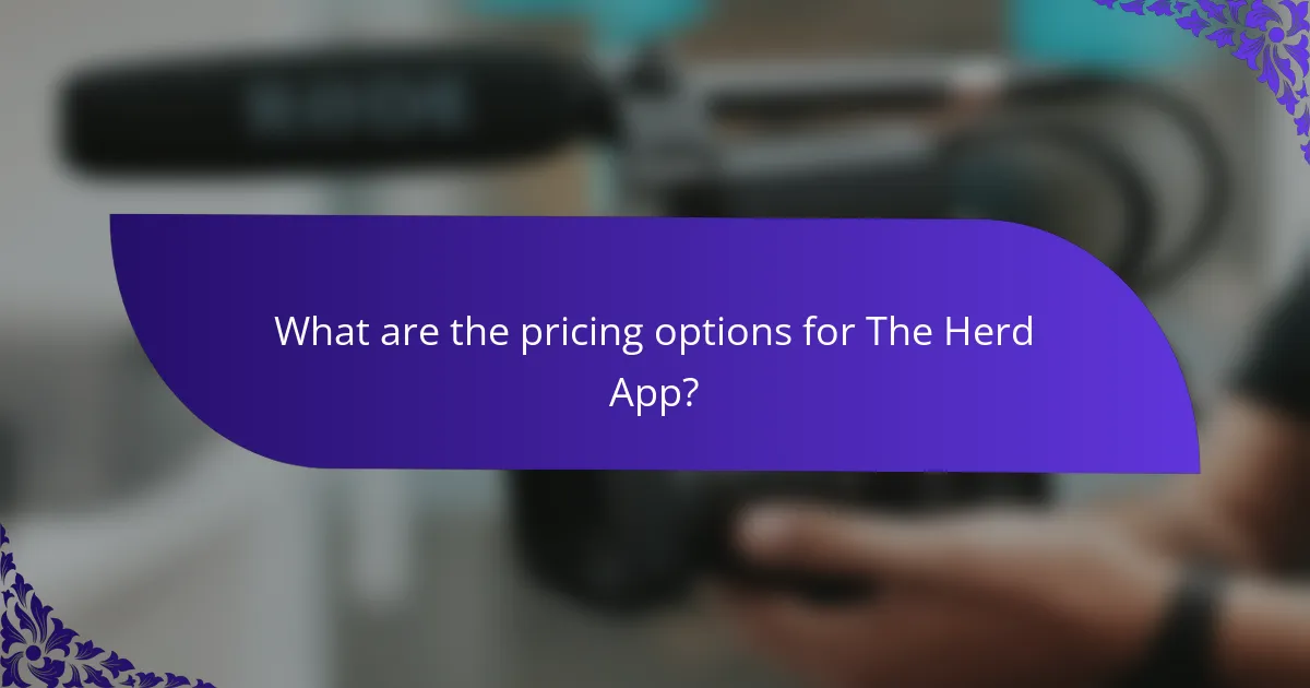 What are the pricing options for The Herd App?