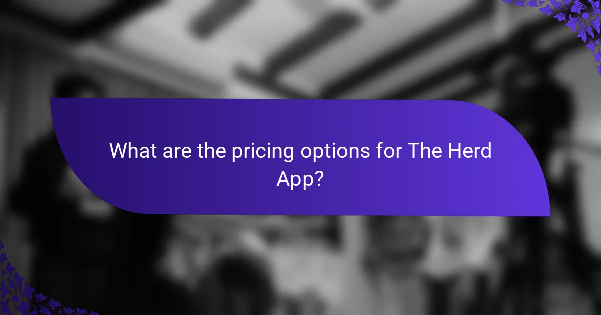 What are the pricing options for The Herd App?
